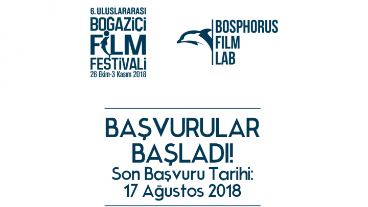 6. Boğaziçi Film Festivali Ulusal Yarışma ve Bosphorus Film Lab Başvuruları Başladı