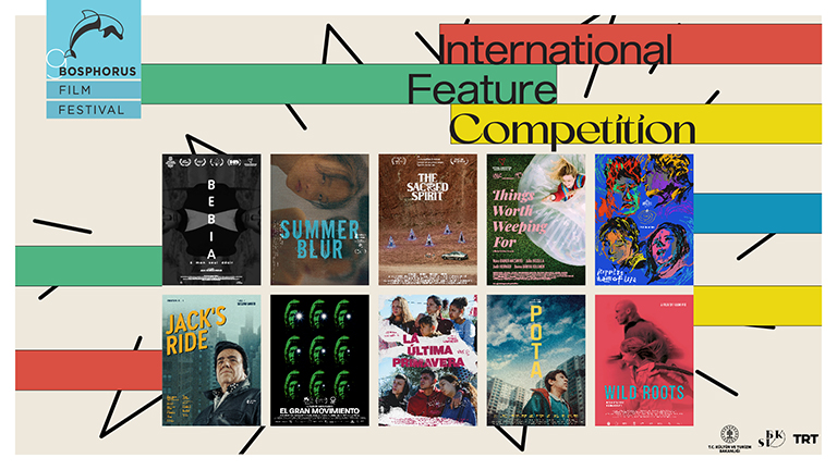 9th Bosphorus Film Festival International Feature Competition Films Have Been Announced